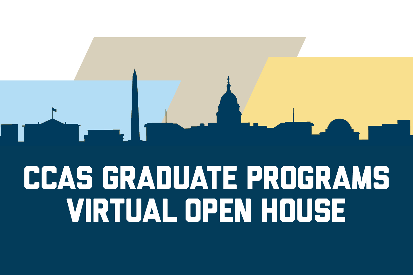 CCAS Graduate Programs Virtual Open House